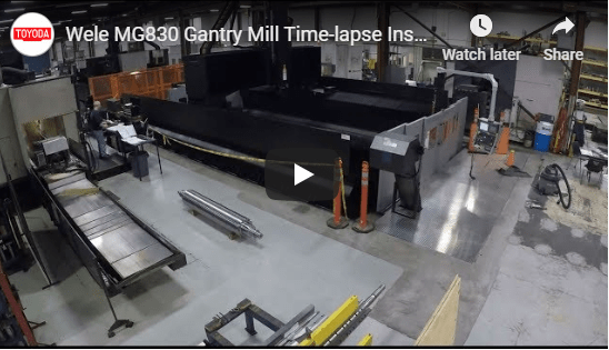Wele MG830 Gantry Mill Time-lapse Installation at CG Bretting Manufacturing